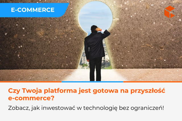 Jak wybrać platformę gotową na nadchodzące wyzwania