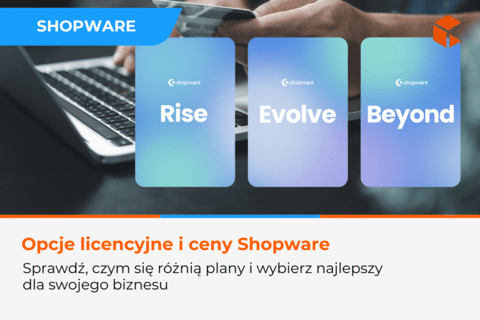 Licencje Shopware 2025 - wszystko, co musisz wiedzieć