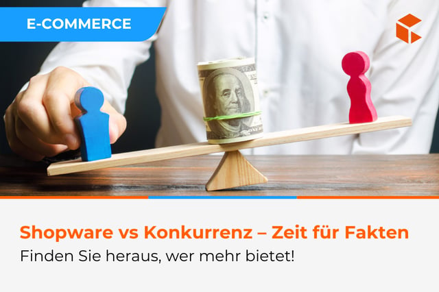 Vergleich von E-Commerce-Plattformen: Warum Shopware überzeugt