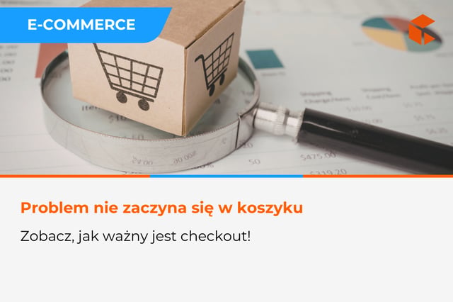 Optymalizacja doświadczenia przy kasie w e-commerce