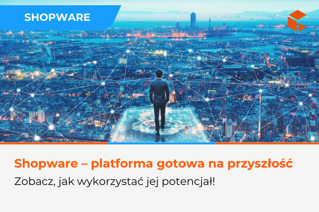 Shopware jako platforma przyszłości