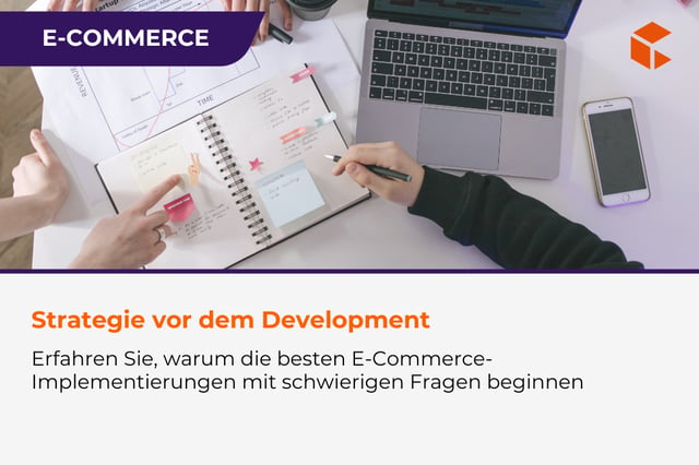 Warum die besten E-Commerce-Implementierungen mit schwierigen Fragen beginnen