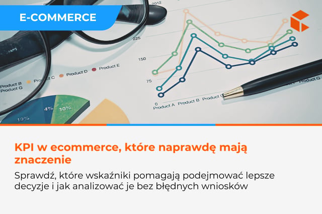 Jakie KPI warto analizować w e-commerce